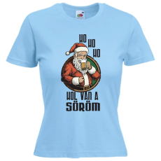  Ho ho Hol van a söröm? - Karácsonyi Női Póló