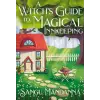 Hodder &amp; Stoughton A Witch's Guide to Magical Innkeeping – Sangu Mandanna (Puha kötésű)