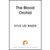Hodder &amp; Stoughton Blood Orchid – Kylie Lee Baker (Puha kötésű)