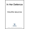 Hodder &amp; Stoughton In Her Defence – Philippa Malicka (Puha kötésű)