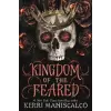 Hodder &amp; Stoughton Kingdom of the Feared: The Sunday Times and New York Times bestselling steamy finale to the Kingdom of the Wicked series | Kerri Maniscalco