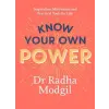Hodder &amp; Stoughton Know Your Own Power | Dr Radha Modgil