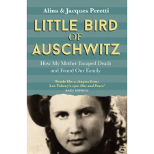 Hodder &amp; Stoughton Little Bird of Auschwitz | Jacques Peretti idegen nyelvű könyv
