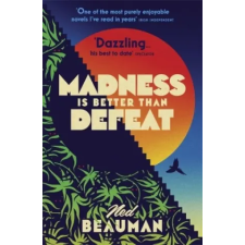 Hodder &amp; Stoughton Madness is Better than Defeat | Ned Beauman egyéb könyv
