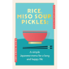 Hodder &amp; Stoughton Rice, Miso Soup, Pickles | Yoshiharu Doi
