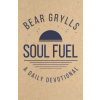 Hodder &amp; Stoughton Soul Fuel | Bear Grylls