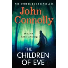 Hodder &amp; Stoughton The Children of Eve | John Connolly egyéb könyv