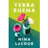 Hodder &amp; Stoughton Yerba Buena | Nina Lacour