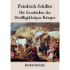 Hofenberg Geschichte des Dreissigjahrigen Krieges | Friedrich Schiller