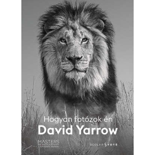  Hogyan fotózok én - David Yarrow hobbi, szabadidő