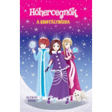  Hóhercegnők 2. - A kristályrózsa gyermek- és ifjúsági könyv