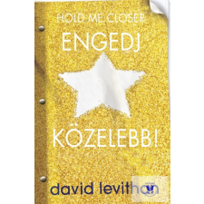 Hold me Closer - Engedj közelebb! gyermek- és ifjúsági könyv