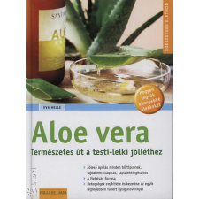 Holló és Társa Aloe vera - Természetes út a testi-lelki jólléthez antikvárium - használt könyv