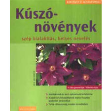 Holló és Társa Kúszónövények szép kialakítás, helyes nevelés antikvárium - használt könyv