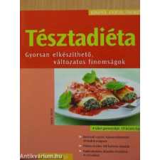 Holló és Társa Tésztadiéta GYORSAN ELKÉSZÍTHETŐ, VÁLTOZATOS FINOMSÁGOK antikvárium - használt könyv