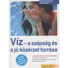 Holló és Társa Víz - a szépség és a jó közérzet forrása antikvárium - használt könyv