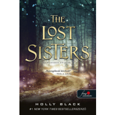 Holly Black - The Lost Sisters - Az elveszett nővérek - A levegő népe 1,5 egyéb könyv