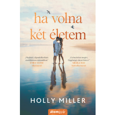 Holly Miller - Ha volna két életem idegen nyelvű könyv