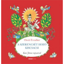 Holnap Kiadó A szerencsét hozó kiscsacsi gyermek- és ifjúsági könyv