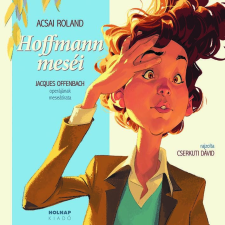 Holnap Kiadó Acsai Roland - Hoffmann Meséi gyermek- és ifjúsági könyv