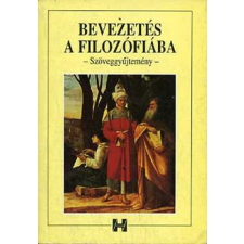 Holnap Kiadó Bevezetés a filozófiába (szöveggyűjtemény) antikvárium - használt könyv