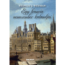 Holnap Kiadó Egy francia nemesember kalandjai regény