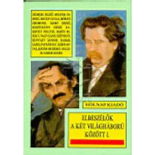 Holnap Kiadó - Elbeszélők a két világháború között I. irodalom