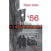 Holnap Kiadó Idővonal '56 - A forradalmi főváros
