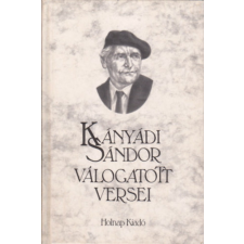 Holnap Kiadó Kányádi Sándor válogatott versei antikvárium - használt könyv
