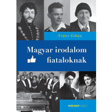 Holnap Kiadó Magyar irodalom fiataloknak gyermek- és ifjúsági könyv