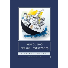 Holnap Kiadó Piszkos Fred közbelép - Fülig Jimmy őszinte sajnálatára regény