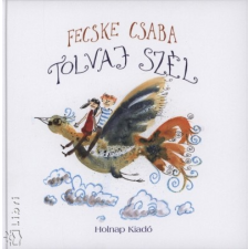 Holnap Kiadó Tolvaj szél gyermek- és ifjúsági könyv