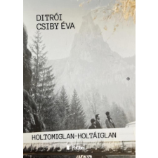 Holtomiglan-Holtáiglan regény