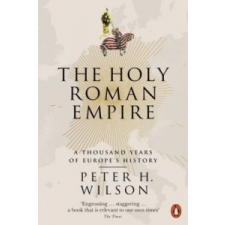  Holy Roman Empire – Peter H. Wilson idegen nyelvű könyv