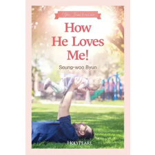 HolyPearl How He Loves Me! egyéb e-könyv
