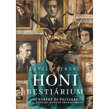  Honi bestiárium - 33 portré és pályakép a XX. századi magyar irodalomból irodalom