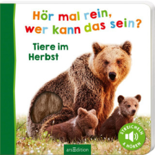  Hör mal rein, wer kann das sein? - Tiere im Herbst idegen nyelvű könyv