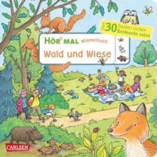  Hör mal (Soundbuch): Wimmelbuch: Wald und Wiese – Julia Hofmann,Stéffie Becker idegen nyelvű könyv