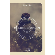 Höra, Daniel Daniel Höra - Célkeresztben egyéb könyv