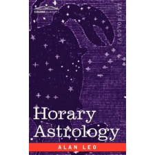  Horary Astrology – Alan Leo idegen nyelvű könyv