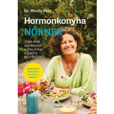  Hormonkonyha nőknek - Több mint 100 recept a ciklusra szabott böjtöléshez életmód, egészség
