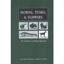  Horns, Tusks, and Flippers – Donald R. Prothero,Robert M. Schoch idegen nyelvű könyv