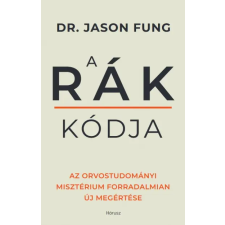 Hórusz Kiadó A rák kódja életmód, egészség