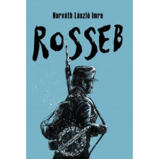 Horváth László Imre - Rosseb egyéb könyv