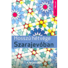  Hosszú hétvége Szarajevóban