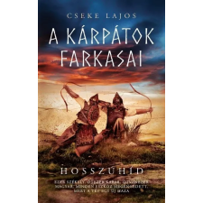  Hosszúhíd - A Kárpátok farkasai regény