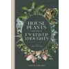  Houseplants and Their Fucked Up Thoughts