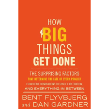  How Big Things Get Done – Dan Gardner idegen nyelvű könyv