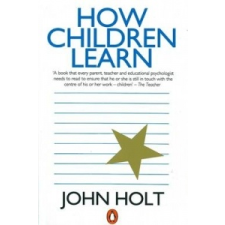 How Children Learn – John Holt idegen nyelvű könyv