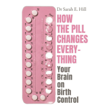  How the Pill Changes Everything idegen nyelvű könyv